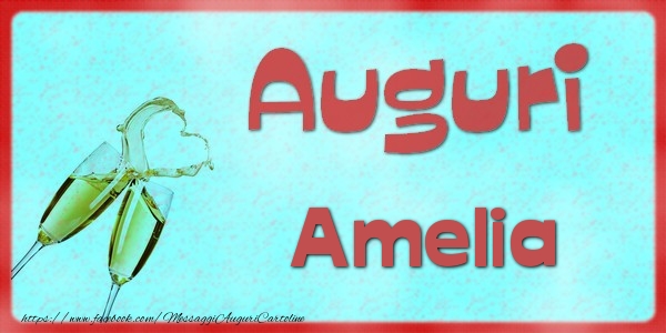 Cartoline di auguri - Auguri Amelia
