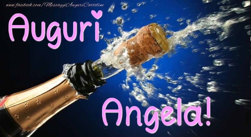 Cartoline di auguri - Champagne | Auguri Angela