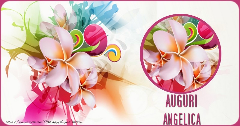  Cartoline di auguri - Auguri Angelica