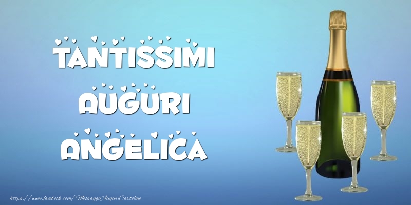 Cartoline di auguri -  Tantissimi Auguri Angelica champagne