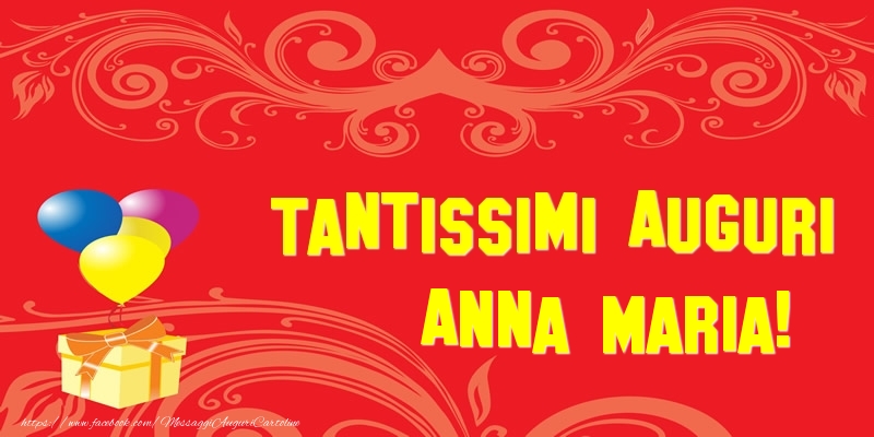 Cartoline di auguri - Tantissimi Auguri Anna Maria!