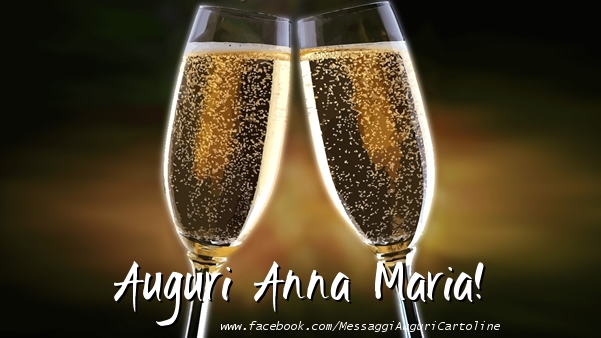  Cartoline di auguri - Champagne | Auguri Anna Maria!