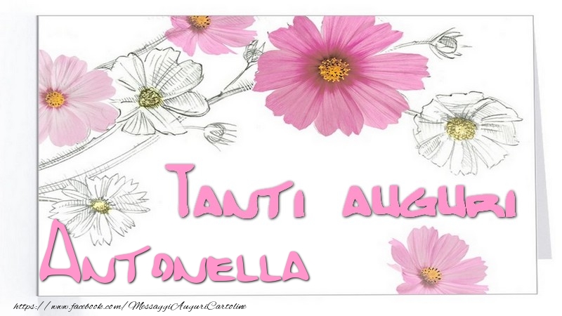Cartoline di auguri - Tanti  auguri Antonella