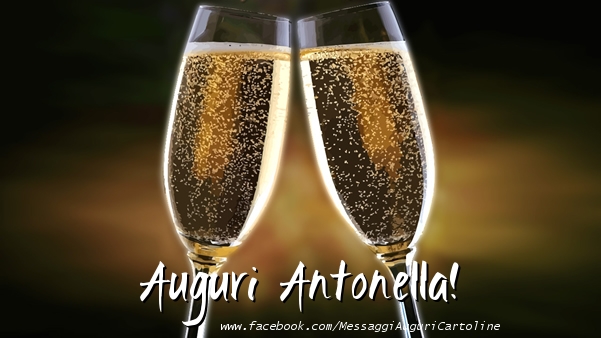  Cartoline di auguri - Champagne | Auguri Antonella!