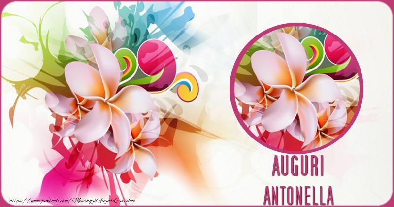  Cartoline di auguri - Auguri Antonella