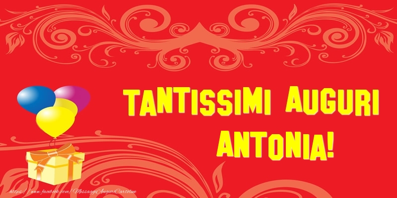 Cartoline di auguri - Tantissimi Auguri Antonia!