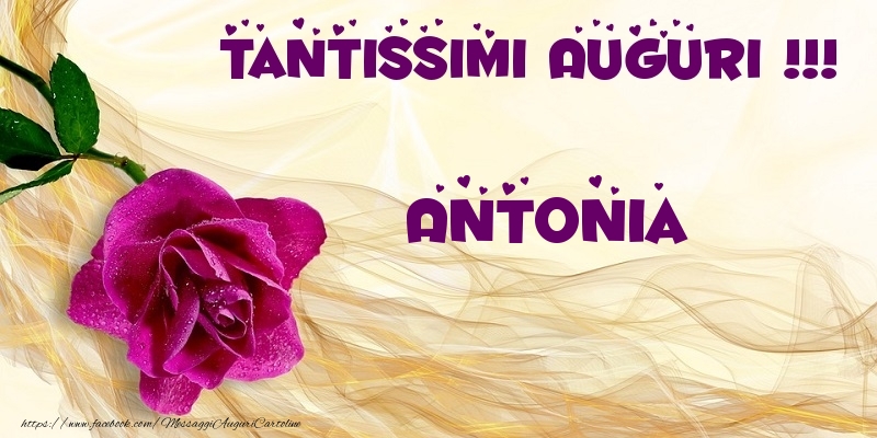 Cartoline di auguri - Fiori | Tantissimi Auguri !!! Antonia