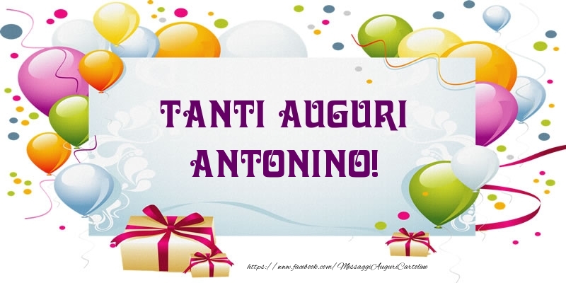 Cartoline di auguri - Tanti Auguri Antonino!