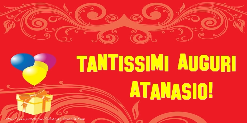 Cartoline di auguri - Tantissimi Auguri Atanasio!