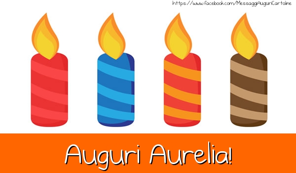 Cartoline di auguri - Auguri Aurelia!