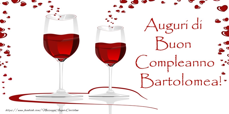 Cartoline di auguri - Champagne | Auguri di Buon Compleanno Bartolomea!