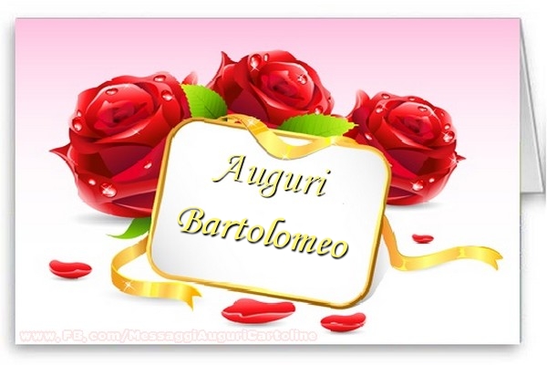 Cartoline di auguri - Auguri, Bartolomeo!