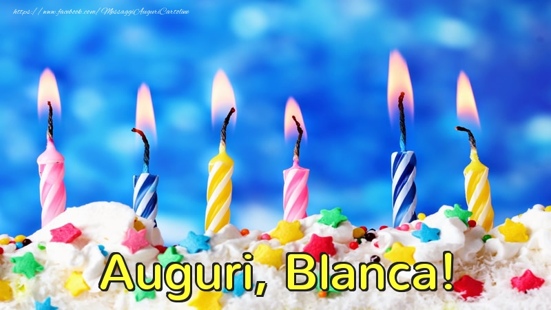 Cartoline di auguri - Candele & Torta | Auguri, Blanca!