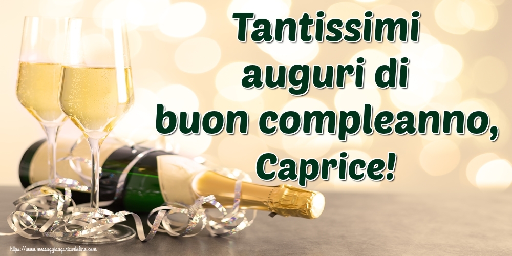 Cartoline di auguri - Champagne | Tantissimi auguri di buon compleanno, Caprice!