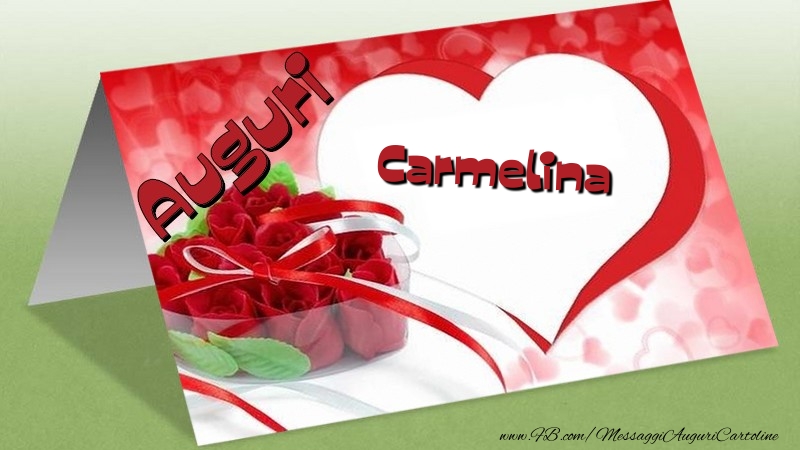 Cartoline di auguri - Auguri Carmelina