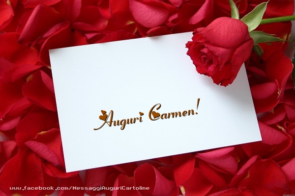 Cartoline di auguri - Rose | Auguri Carmen!