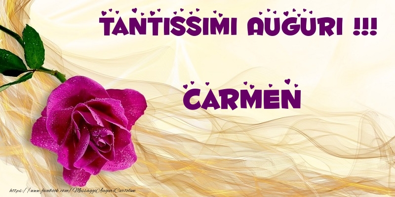 Cartoline di auguri - Tantissimi Auguri !!! Carmen