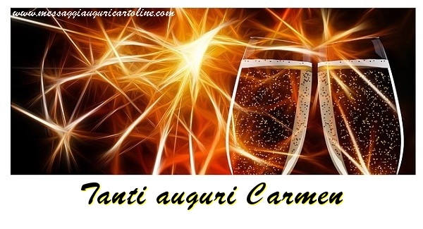 Cartoline di auguri - Champagne | Tanti auguri Carmen