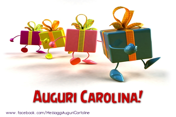 Cartoline di auguri - Auguri Carolina!