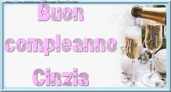 Cartoline di auguri - Champagne | Buon compleanno Cinzia