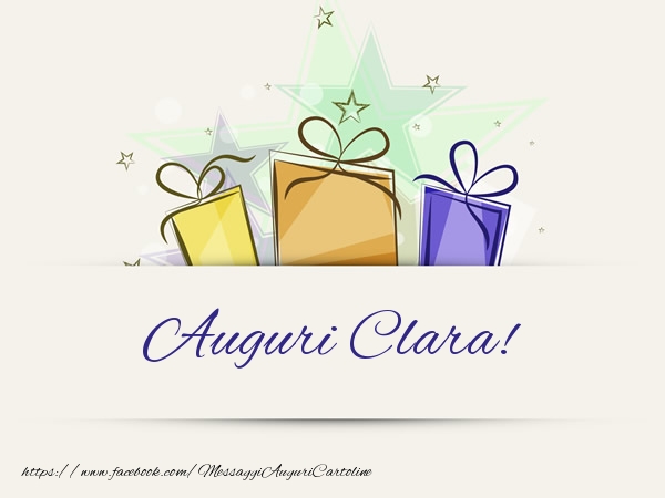 Cartoline di auguri - Regalo | Auguri Clara!