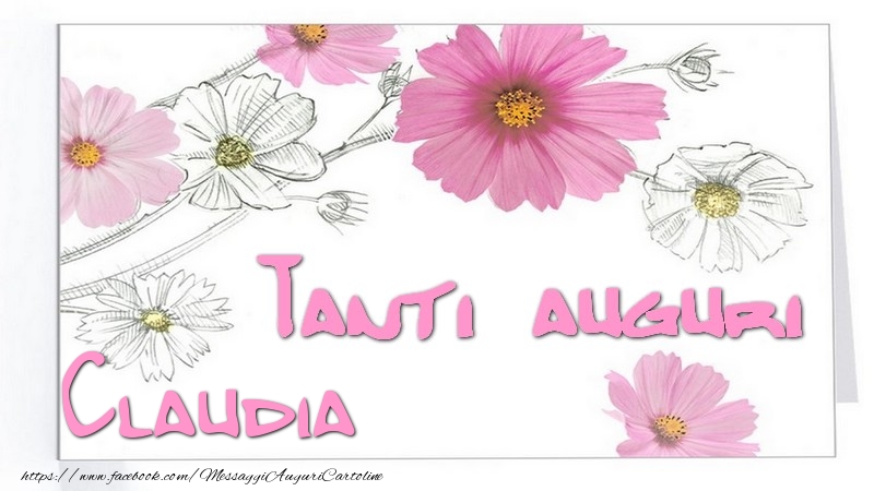 Cartoline di auguri - Tanti  auguri Claudia