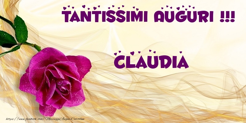 Cartoline di auguri - Fiori | Tantissimi Auguri !!! Claudia
