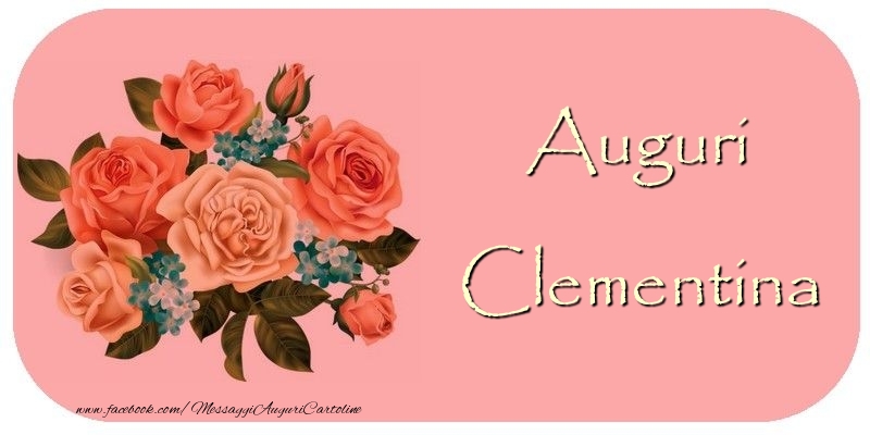 Cartoline di auguri - Rose | Auguri Clementina