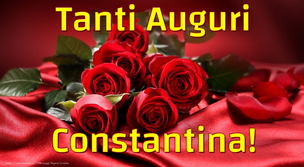 Cartoline di auguri - Rose | Tanti Auguri Constantina!