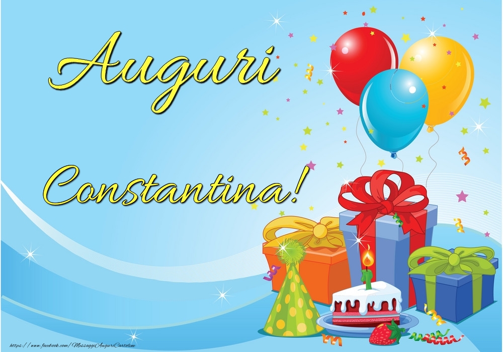 Cartoline di auguri - Palloncini & Regalo & Torta | Auguri Constantina!