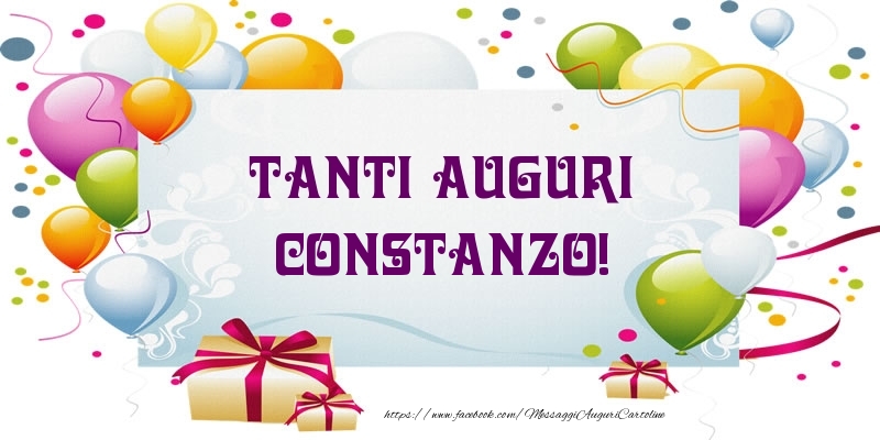 Cartoline di auguri - Palloncini & Regalo | Tanti Auguri Constanzo!