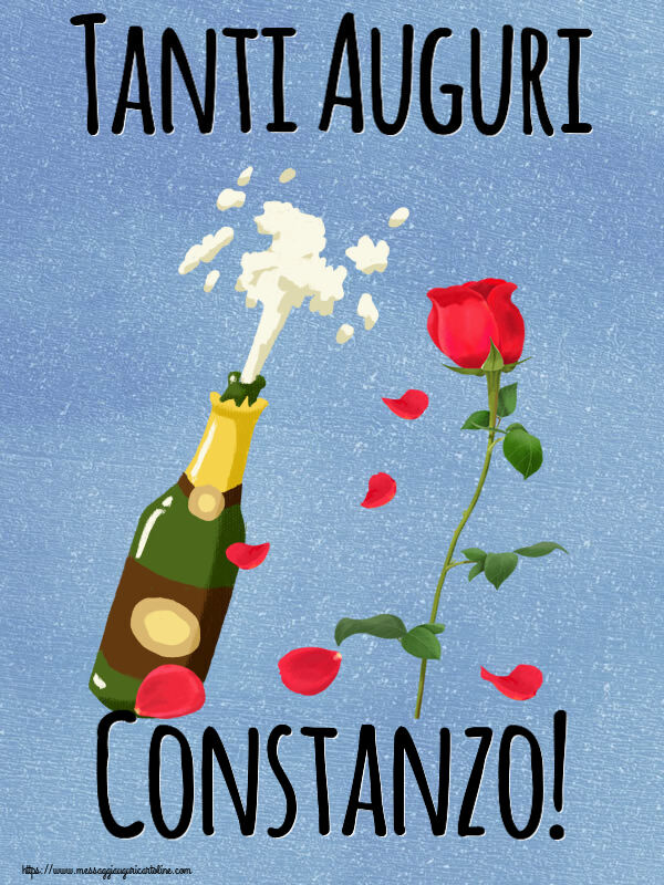 Cartoline di auguri - Fiori & Champagne | Tanti Auguri Constanzo!