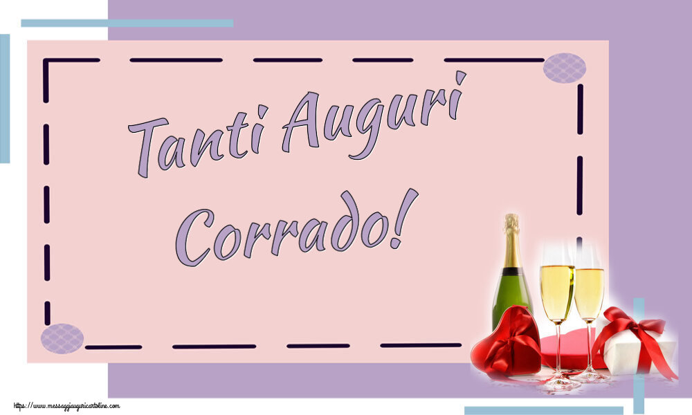  Cartoline di auguri - Champagne | Tanti Auguri Corrado!