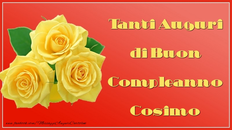 Cartoline di auguri - Tanti Auguri di Buon Compleanno Cosimo