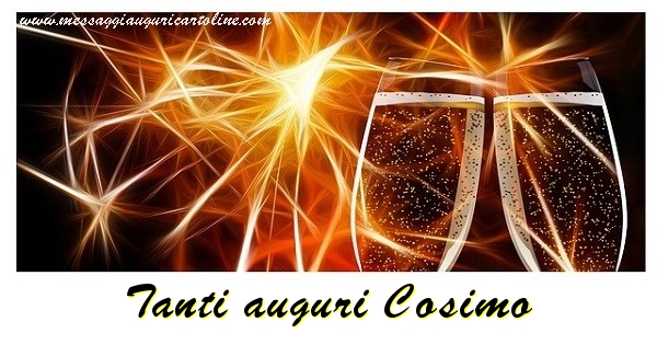 Cartoline di auguri - Champagne | Tanti auguri Cosimo