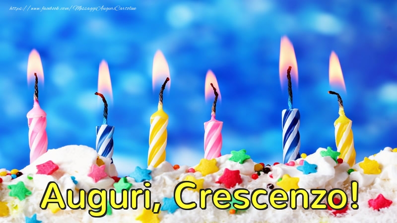 Cartoline di auguri - Candele & Torta | Auguri, Crescenzo!