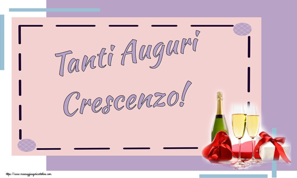 Cartoline di auguri - Champagne | Tanti Auguri Crescenzo!