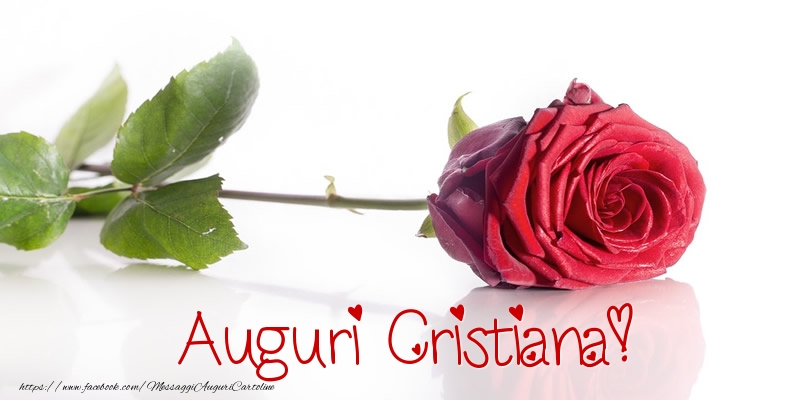 Cartoline di auguri - Rose | Auguri Cristiana!