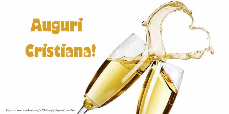 Cartoline di auguri - Champagne | Auguri Cristiana!