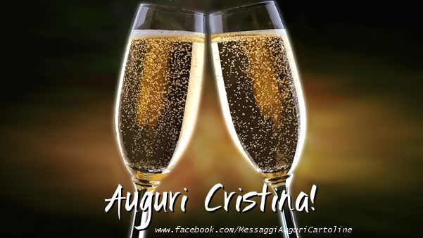 Cartoline di auguri - Champagne | Auguri Cristina!