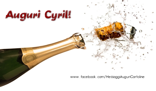 Cartoline di auguri - Champagne | Auguri Cyril!