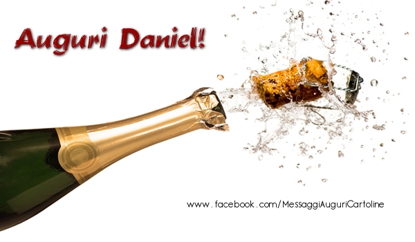 Cartoline di auguri - Champagne | Auguri Daniel!