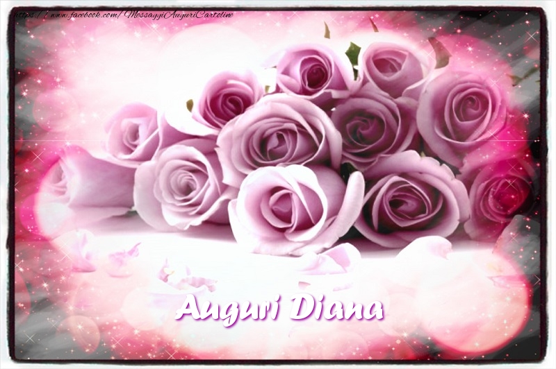 Cartoline di auguri - Mazzo Di Fiori & Rose | Auguri Diana