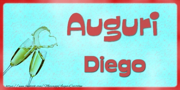 Cartoline di auguri - Auguri Diego