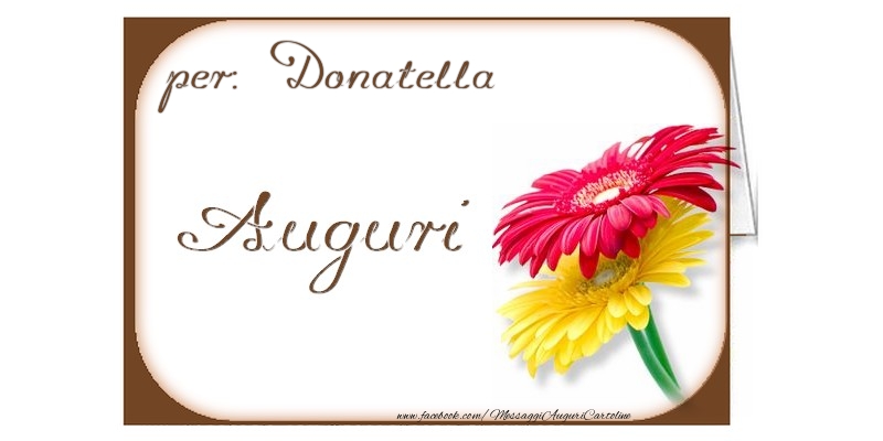 Cartoline di auguri - Auguri, Donatella
