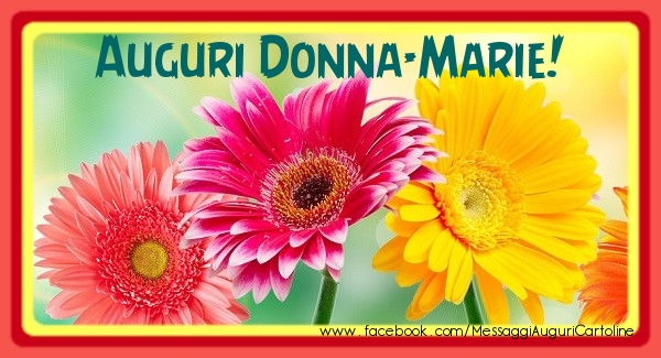 Cartoline di auguri - Fiori | Auguri Donna-Marie!