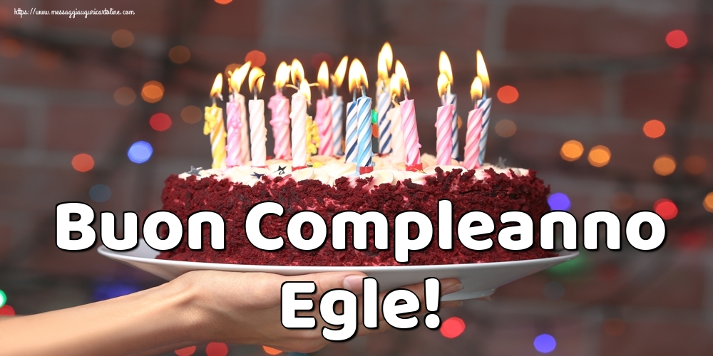 Cartoline di auguri - Torta | Buon Compleanno Egle!