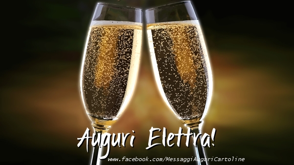 Cartoline di auguri - Champagne | Auguri Elettra!