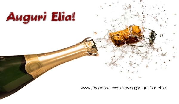 Cartoline di auguri - Champagne | Auguri Elia!