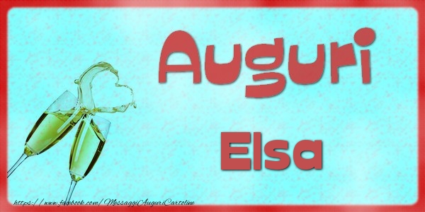 Cartoline di auguri - Auguri Elsa